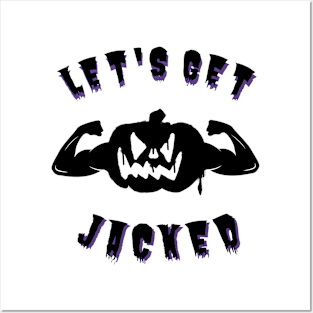 Let's Get Jacked - Halloween Scary Pumpkin Posters and Art